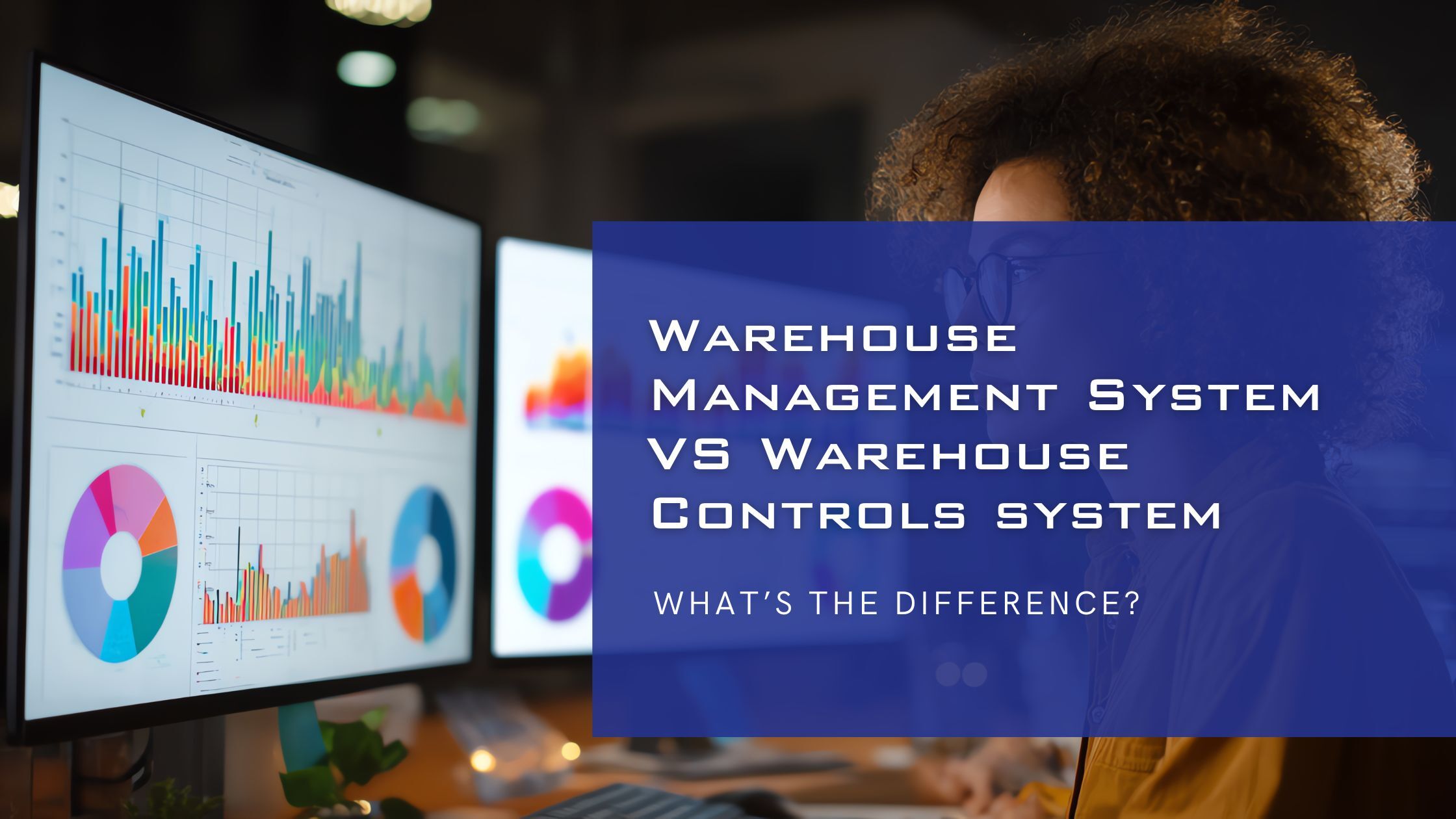 Warehouse Management System vs. Warehouse Control System: What’s the ...